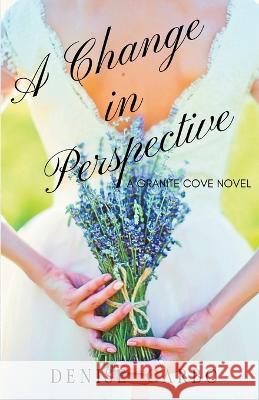 A Change in Perspective Denise Carbo   9781958841099