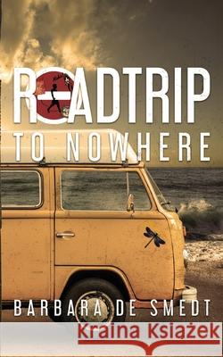 Road Trip to Nowhere Barbara d 9781958842126