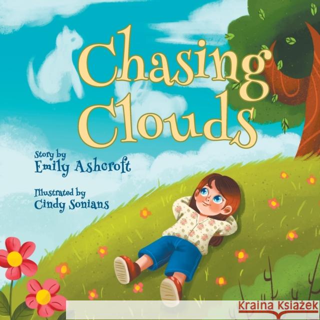 Chasing Clouds Emily Ashcroft Cindy Sonians 9781958877166