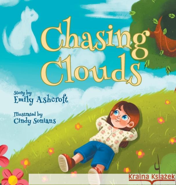 Chasing Clouds Emily Ashcroft Cindy Sonians 9781958877173