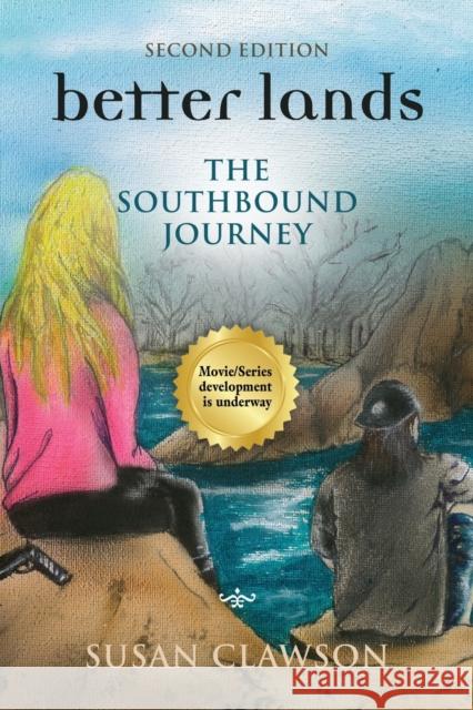 better lands: The Southbound Journey Susan Clawson   9781958878989 Abuzz Press