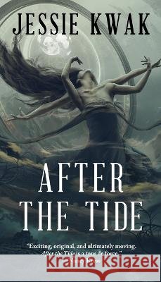 After the Tide Kwak, Jessie 9781958880111 Fairwood Press LLC