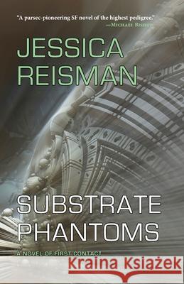 Substrate Phantoms Jessica Reisman 9781958880234