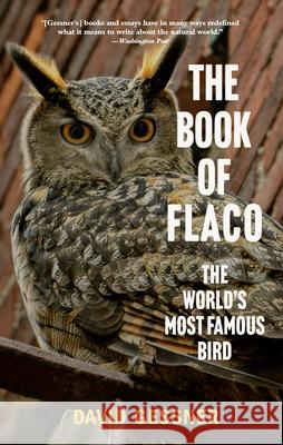 The Book of Flaco: A Parable of the Urban Wild David Gessner 9781958888476 Blair