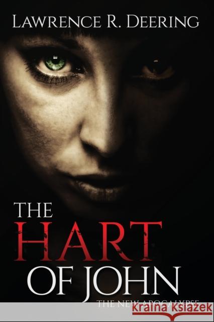 The Hart of John Lawrence R Deering 9781958889909