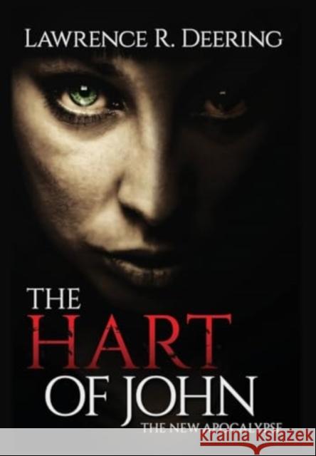 The Hart of John Lawrence R. Deering 9781958889985 Booklocker.com