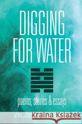 Digging For Water Alan Brayne 9781958892909 Booklocker.com