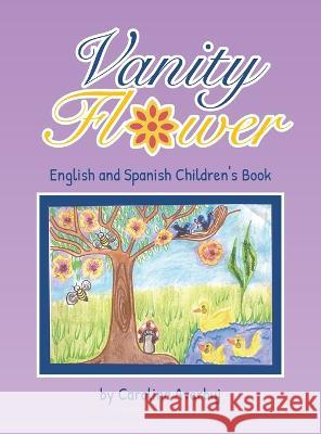 Vanity Flower Carolina Averbuj 9781958920046 Carolina Books Publishing