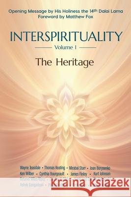 Interspirituality: The Heritage Light On Ligh Wayne Teasdale Thomas Keating 9781958921784 Light on Light Press