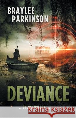 Deviance Braylee Parkinson   9781958925010