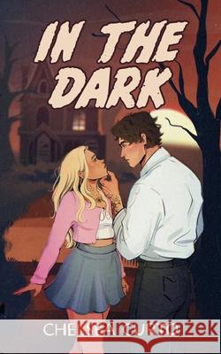 In The Dark: Alternate Cover Chelsea Curto 9781958983201