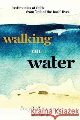 Walking on Water Joey Letourneau 9781958997970