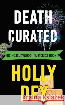 Death Curated Holly Dey 9781959008002