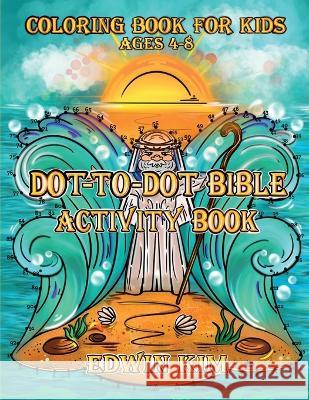 Dot-To-Dot Bible Activity Book Edwin Kim   9781959027904 Ascend Digital