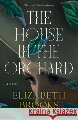 The House in the Orchard Elizabeth Brooks 9781959030140 Tin House Books