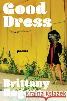 Good Dress Brittany Rogers 9781959030836 Tin House Books