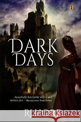 Dark Days R. J. Hore 9781959036708 Champagne Book Group