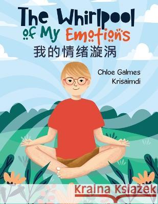 The Whirlpool of My Emotions Chloe Galmes 9781959039129 Books to Hook Publishing, LLC.