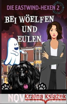 Bei W?elfen Und Eulen Nova Nelson 9781959041108