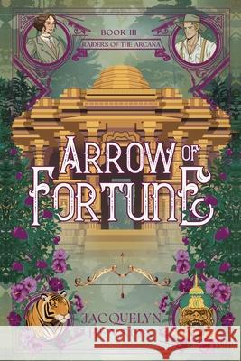 Arrow of Fortune Jacquelyn Benson 9781959050278 Vaughan Woods Publishing