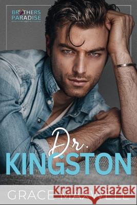 Dr. Kingston Grace Maxwell 9781959055792 Blind Date Publishing
