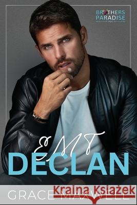 EMT Declan Grace Maxwell 9781959055815 Blind Date Publishing