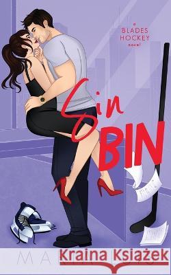 Sin Bin Maria Luis   9781959069188 Alkmini Books, LLC