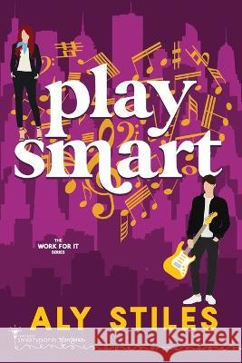 Play Smart Smartypants Romance, Aly Stiles 9781959097075 Smartypants Romance