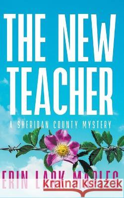 The New Teacher Erin Lark Maples   9781959116011