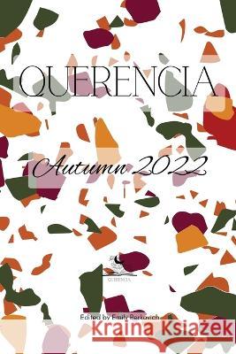 Querencia Autumn 2022 Emily Perkovich 9781959118022 Querencia Press, LLC