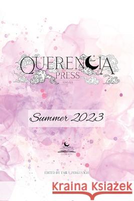 Querencia Summer 2023 Emily Perkovich   9781959118640 Querencia Press, LLC