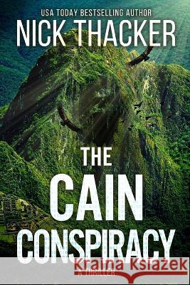 The Cain Conspiracy Nick Thacker 9781959148180 Conundrum Publishing