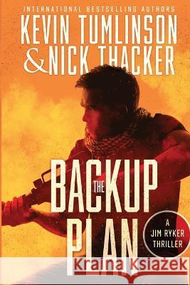 The Backup Plan Nick Thacker Kevin Tumlinson  9781959148364 Conundrum Publishing