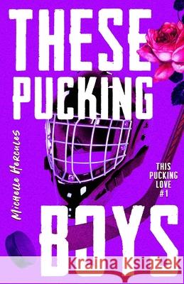 These Pucking Boys: Alternate Edition Michelle Hercules 9781959167808 Infinite Sky Publishing