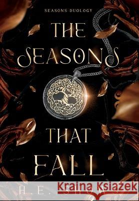 The Seasons that Fall H. E. Shows 9781959171003 Readhead Publishing