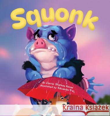Squonk Carrie Sharke Eduardo Paj 9781959175087 Kingfish Creek Publishing LLC