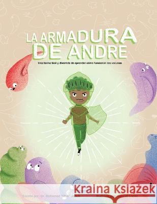 La Armadura De Andre (Andre\'s Armor Spanish Version) Mohamed Jalloh Gabriel Lopez 9781959176008