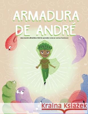 Andres Armor (Portuguese; Armadura De Andre) Mohamed Jalloh, Gabriel Lopez 9781959176992 Chocolate Kids Health Publishing