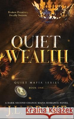 Quiet Wealth J. L. Drake 9781959194354 J.L. Drake