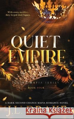 Quiet Empire J. L. Drake 9781959194392 J.L. Drake