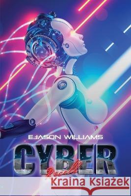 Cyber Recall E Jason Williams 9781959197560 Authors' Tranquility Press
