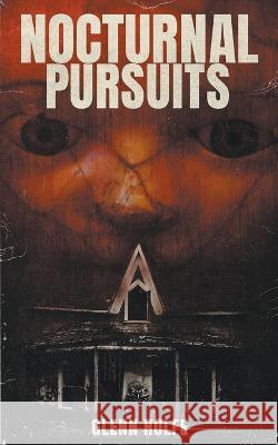 Nocturnal Pursuits Glenn Rolfe   9781959205210