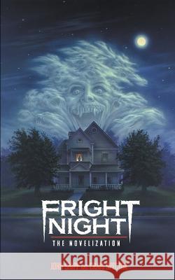 Fright Night: The Novelization John Skipp Craig Spector  9781959205326