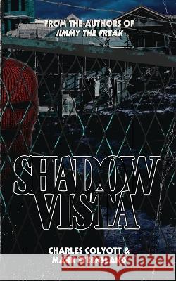 Shadow Vista Charles Colyott Mark Steensland 9781959205517 Encyclopocalypse Publications