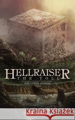 Hellraiser: The Toll Mark Alan Miller 9781959205548 Encyclopocalypse Publications