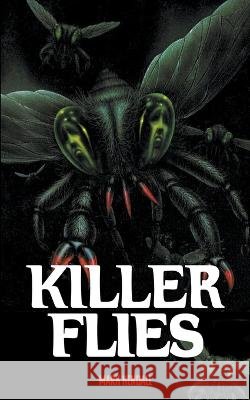 Killer Flies Mark Kendall 9781959205555
