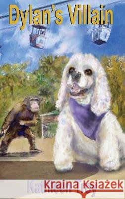 Dylan's Villain Kathleen Troy 9781959215110