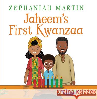 Jaheem's First Kwanzaa Zephaniah Martin Bilal Karaca 9781959223801 Planting People Growing Justice Press