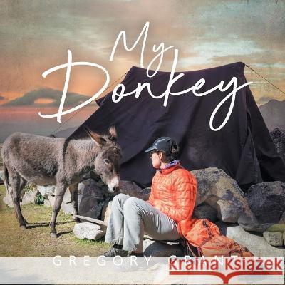 My Donkey Gregory Grant 9781959224273