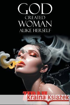 God Created Woman Alike Herself Alain Zirah   9781959224907